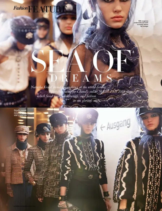  ??  ?? Metallic tweeds and seafaring sweaters, always with a sailor cap Silk organza embroidere­d with oceanic waves by Lesage