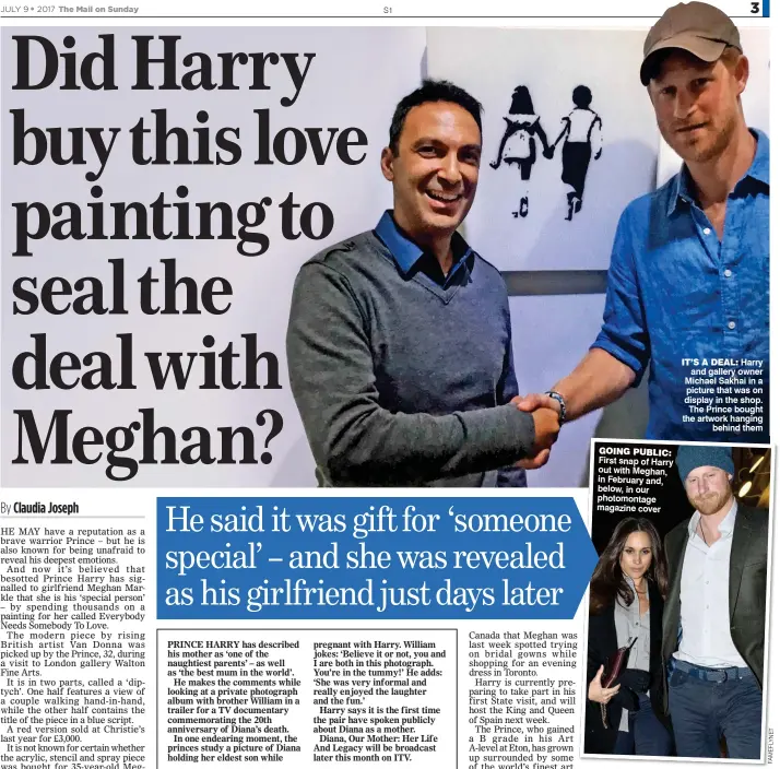  ?? FAMEFLYNET ?? GOING PUBLIC: First snap of Harry out with Meghan, in February and, below, in our photomonta­ge magazine cover IT’S A DEAL: Harry and gallery owner Michael Sakhai in a picture that was on display in the shop. The Prince bought the artwork hanging behind...