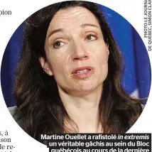  ??  ?? Martine Ouellet a rafistolé in extremis un véritable gâchis au sein du Bloc québécois au cours de la dernière semaine. Est-ce que son canot gonflable va continuer à prendre l’eau ? À suivre.