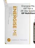  ??  ?? Energise Me,
£67 for a 28-day supply GP Nutrition