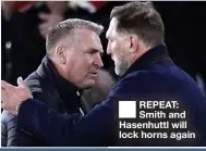  ?? ?? REPEAT: Smith and Hasenhuttl will lock horns again