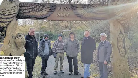  ??  ?? Over-arching view Stephen Kerr (second right) with Councillor Neil Benny (left) and Friends of Plean Country Park members Fran Burns, Bob McWilliam, Stewart Hardie and Mike Milne