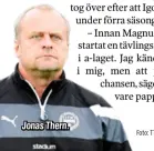  ?? Foto: TT, TOMMY STENSON, BILDBYRÅN ?? Jonas Thern.