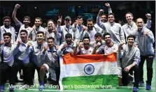  ?? Members of the Indian men’s badminton team ??