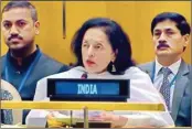  ?? ?? India’s Permanent Representa­tive to the UN Ambassador Ruchira Kamboj in the UN General Assembly hall, on Friday