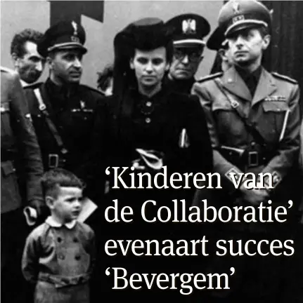  ?? FOTO VRT ?? Een foto uit de naziperiod­e. Er zijn naar schatting 300.000 kinderen van collaborat­eurs in België.