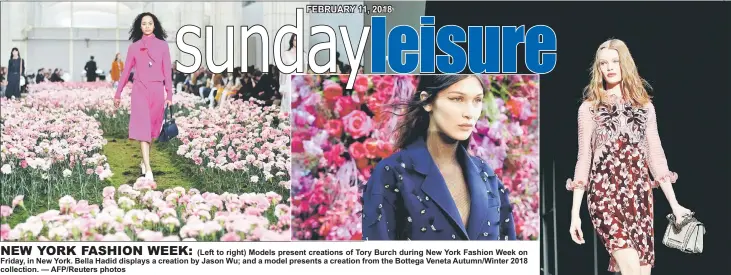  ??  ?? (Left to right) Models present creations of Tory Burch during New York Fashion Week on Friday, in New York. Bella Hadid displays a creation by Jason Wu; and a model presents a creation from the Bottega Veneta Autumn/Winter 2018 collection. —...