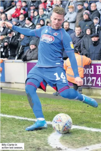  ??  ?? Billy Clarke in action last season.