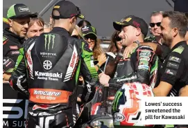  ?? ?? Lowes’ success sweetened the pill for Kawasaki