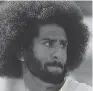  ??  ?? Colin Kaepernick