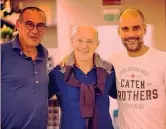  ??  ?? Che trio Maurizio Sarri, Arrigo Sacchi, Pep Guardiola