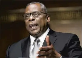  ?? Jim Lo Scalzo Associated Press ?? LLOYD J. AUSTIN, who retired as an Army general almost five years ago, would be the first Black secretary of Defense. Senate confirmati­on is expected Friday.