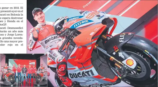 ?? FOTO: EFE ?? Jorge Lorenzo se muestra optimista con su nueva Ducati, con la que espera pelear en 2018 por el título de campeón del mundo de MotoGP