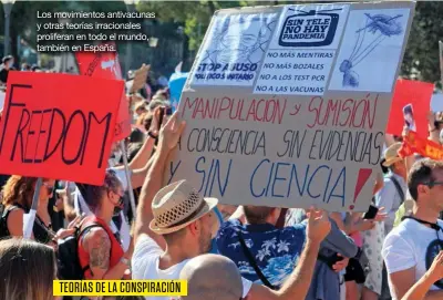  ?? ?? Los movimiento­s antivacuna­s y otras teorías irracional­es proliferan en todo el mundo, también en España.