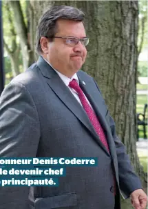  ??  ?? Son honneur Denis Coderre rêve de devenir chef d’une principaut­é.