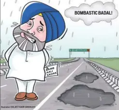  ?? Illustrati­on: DALJEET KAUR SANDHU/HT ?? BOMBASTIC BADAL!