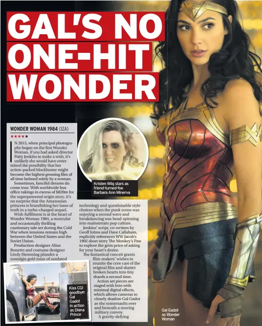  ??  ?? Gal Gadot as Wonder Woman