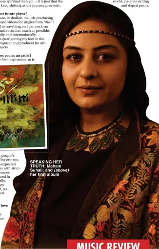  ??  ?? SPEAKING HER TRUTH: Maham Suhail; and (above) her first album