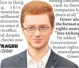  ??  ?? OUTRAGED Ross Greer