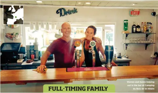  ??  ?? Warren and Karen helping out in the bar at Camping du Bois de St Hilaire