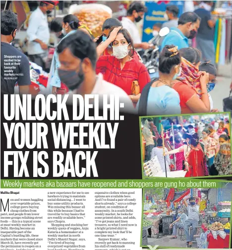  ?? PHOTOS: RAJ K RAJ/ HT ?? Shoppers are excited to be back at their favourite weekly markets