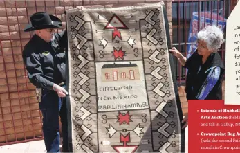  ??  ?? Large older weavings in excellent condition, and rare examples of certain styles, can fetch prices in the $10,000-plus range. If you’re looking to buy a Navajo weaving at auction, here are a few venues: