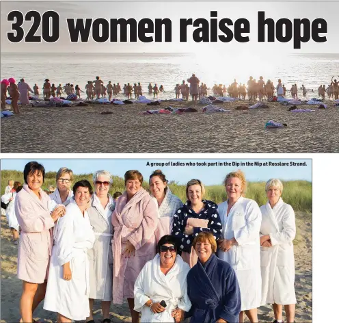  ??  ?? A group of ladies who took part in the Dip in the Nip at Rosslare Strand.