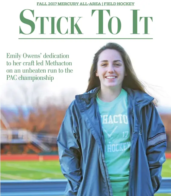  ?? THOMAS NASH - DIGITAL FIRST MEDIA ?? Methacton senior Emily Owens, Mercury All-Area Field Hockey Player of the Year.