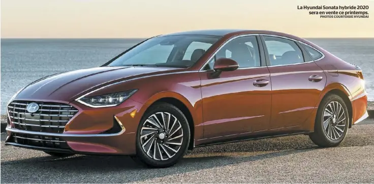  ?? PHOTOS COURTOISIE HYUNDAI ?? La Hyundai Sonata hybride 2020 sera en vente ce printemps.