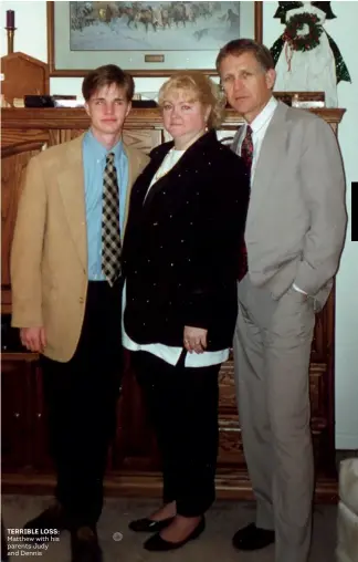 ??  ?? TERRIBLE LOSS: Matthew with his parents Judy and DennisWord­s Thomas Stichbury