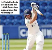  ?? ?? Chris Cooke is set to make his 100th first-class appearance for Glamorgan