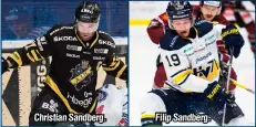  ??  ?? Christian Sandberg.
Filip Sandberg.