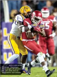  ?? PHOTO BY JASON IVESTER ?? Arkansas’ Dominique Reed caught 28 passes for 535 yards and six touchdowns last season.