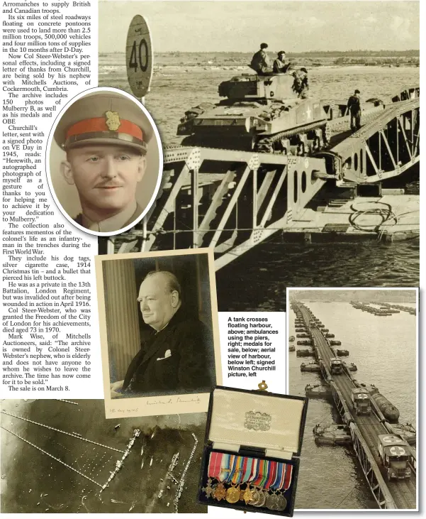  ?? Pictures: BNPS ?? A tank crosses floating harbour, above; ambulances using the piers, right; medals for sale, below; aerial view of harbour, below left; signed Winston Churchill picture, left