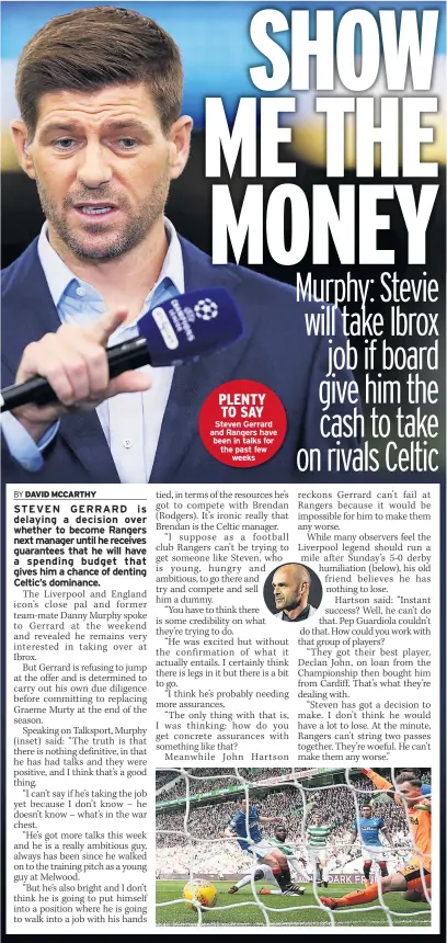  ??  ?? PLENTY TO SAY Steven Gerrard and Rangers have been in talks for the past few weeks
