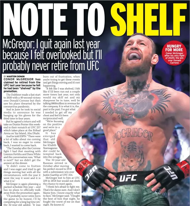  ?? ?? HUNGRY FOR MORE Conor Mcgregor after his only fight of 2020, the win over Donald Cerrone