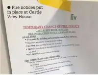  ??  ?? Fire notices put in place at Castle View House