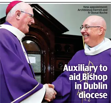  ?? ?? New appointmen­t: Archbishop Farrell and Fr Donal Roche