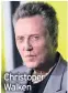  ??  ?? Christoper Walken