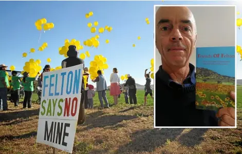  ?? Photo: Dave Noonan/Contribute­d ?? VALLEY VICTORY: The story of how the Felton community, pictured here in 2009, won against Ambre Energy and the State Government has been told in a book by crusader Rob McCreath (inset).