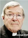  ??  ?? George Pell