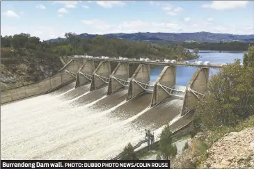  ?? PHOTO: DUBBO PHOTO NEWS/COLIN ROUSE ?? Burrendong Dam wall.