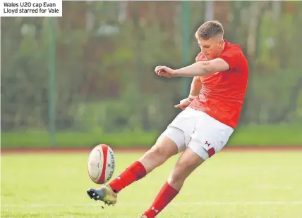  ?? ?? Wales U20 cap Evan Lloyd starred for Vale