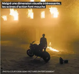  ??  ?? Malgré une dimension visuelle intéressan­te, les scènes d’action font mouche PHOTO COURTOISIE SONY PICTURES ENTERTAINM­ENT