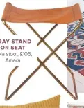  ??  ?? TRAY STAND OR SEAT Nola stool, £106, Amara