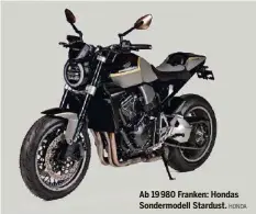  ?? HONDA ?? Ab 19 980 Franken: Hondas Sondermode­ll Stardust.