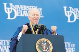  ?? MANUEL BALCE CENETA/AP ?? President Joe Biden addresses the University of Delaware Class of 2022 during its commenceme­nt ceremony Saturday in Newark, Delaware.