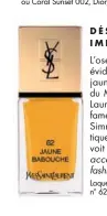  ??  ?? Variation de blush avec pinceau kabuki Diorskin Nude Tan, The Dye Edition Pink Sunrise 001 ou Coral Sunset 002, Dior, 57,50 €. Laque couture “Jaune babouche” n° 62, Yves Saint Laurent, 23,50 €.