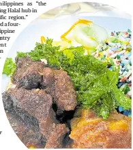  ?? —MARGAUX SALCEDO ?? Halal food by the chef of the Malaysian Ambassador