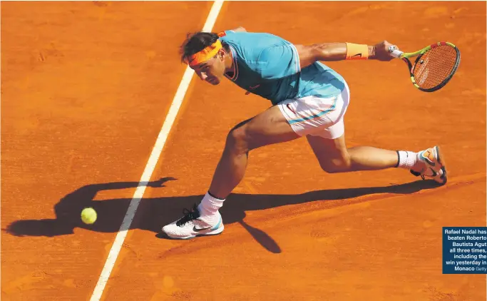  ??  ?? Rafael Nadal has beaten Roberto Bautista Agut all three times, including the win yesterday in Monaco